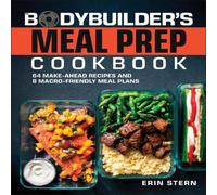 Erin Stern The Bodybuilder's Meal Prep Cookbook Paperback Erin Stern Multicolor