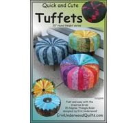 Erin Underwood Quilts Quick and Cute Tuffets Pattern