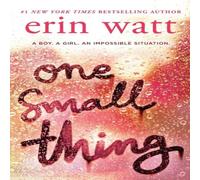 Erin Watt ONE SMALL THING Paperback Book Erin Watt Multicolor