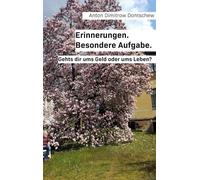 Erinnerungen. Besondere Aufgabe.: Gehts dir ums Geld oder ums Leben?