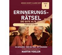Erinnerungsrätsel: Die gute alte Zeit: 312 Erinnerungsfragen und Rätsel in extra großer Schrift auf 64 Rätselseiten - aus den 50er, 60er und 70er ... Ost und West (Grosse Schrift, klarer Kopf)
