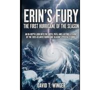 Erin's Fury: The First Hurricane of the Season: An In-depth Look into the Birth, Path, and Lasting Lessons of the 2025 Atlantic Hurricane Season's Pivotal Storm.
