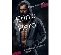 Erin's Hero: A REAPER Security Novel - Book 1