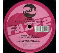 Erire - Erire - I Just Can't Give You Up - Faze 2 - 12 FAZE 4