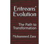 Eritreans' Evolution: The Path to Transformation