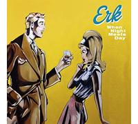 Erk - When Night Meets Day [VINYL]
