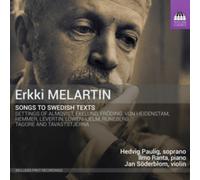 Paulig/Ranta/Soderblom - Erkki Melartin: Songs to Swedish Texts