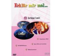 Erklär mir mal...11 - Der Körper 3 und 4