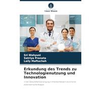 Erkundung des Trends zu Technologienutzung und Innovation: in der Gesundheitsversorgung in Krankenhäusern durch eine bibliometrische Analyse