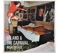Erland & The Carnival - Nightingale