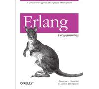 Erlang Programming: A Concurrent Approach to Software Development (OREILLY)
