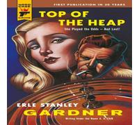 Erle Stanley Gardner Top of the Heap Paperback Book in White Erle Stanley Gardner White