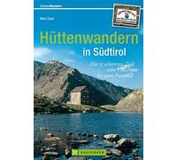 Erlebnis Wandern: Huttenwandern in Sudtirol: Di, Zahel.