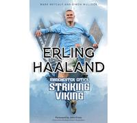 Erling Haaland: Manchester City's Striking Viking