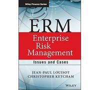 ERM - Enterprise Risk Management: Issues and Cases (The Wiley Finance Series)