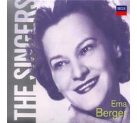Erna Berger - The Singers: Erna Berger