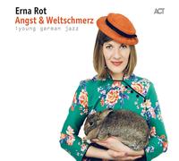 Erna Rot - Fear & World Weariness