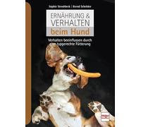 Ernährung & Verhalten beim Hund: Verhalten beeinflussen durch eine typgerechte Fütterung