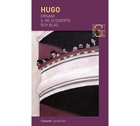 Ernani-Il re si diverte-Ruy Blas