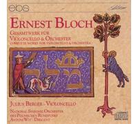 Ernest Bloch: Complete Work for Violoncello & Orchestra[CD]