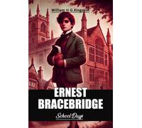 Ernest BracebridgeSchool Days (Edition2024)