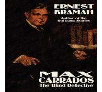 Ernest Bramah Max Carrrados, the Blind Detective Hardcover Book Ernest Bramah Multicolor