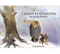 Ernest ET Celestine Ont Perdu Simeon: ANCIENNE EDITION SOUPLE