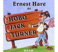 Ernest Hare - Hobo Jack Turner
