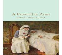 Ernest Hemingway A Farewell To Arms Hardback Book Ernest Hemingway Multicolor