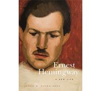 Ernest Hemingway: A New Life
