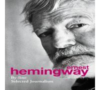 Ernest Hemingway By-Line Paperback Book Ernest Hemingway Multicolor