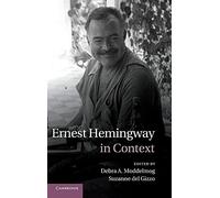 Ernest Hemingway in Context (Literature in Context)