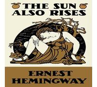 Ernest Hemingway The Sun Also Rises Paperback Book Ernest Hemingway Multicolor