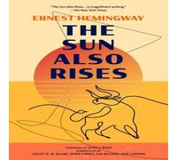 Ernest Hemingway The Sun Also Rises (Warbler Classics Annotated Edition) Paperback Book Ernest Hemingway Multicolor