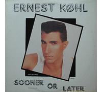 Ernest Kohl - Sooner Or Later - Dice Records
