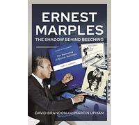 Ernest Marples: The Shadow Behind Beeching