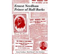 Ernest Needham: Prince of Half-Backs (Rough Jersey Extra-Time)
