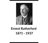 Ernest Rutherford: Lined Journal Notebook 100 Pages 6" x 9"