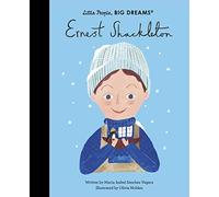 Ernest Shackleton (45) (Little People, BIG DREAMS)