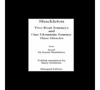 Ernest Shackleton Shackleton's Three Miracles: Bilingual Yiddish-English Translation Ernest Shackleton Multicolor
