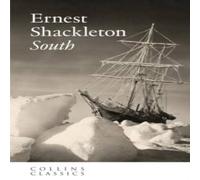 Ernest Shackleton South Paperback Book Ernest Shackleton Multicolor