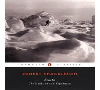 Ernest Shackleton South: The Endurance Expedition Paperback Book Ernest Shackleton Multicolor