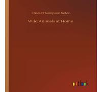 Ernest Thompson Seton Wild Animals at Home Paperback Book in White Ernest Thompson Seton White