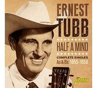 Ernest Tubb – Half a Mind: Complete Singles As & Bs 1955-1958 – Jasmine Guitars