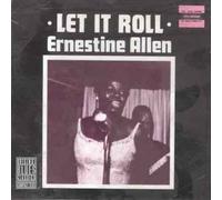 Ernestine Allen - Let It Roll