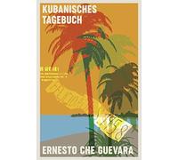 Ernesto Che Guevara Horst-Eckar Kubanisches Tagebuch: Erweiterte Neu (Paperback)