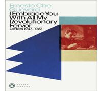 Ernesto Che Guevara I Embrace You With All My Revolutionary Fervor Paperback Book Ernesto Che Guevara Multicolor
