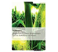 Erneuerbare Energien: Biogasanlagen und die Bedeutung von Biogas