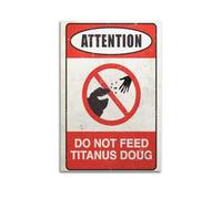 ERNGDFCV Do Not Feed Titanus Doug Poster Poster Decorative Painting Canvas Wall Posters And Art Picture Print Modern Family Bedroom Decor Posters 20x30inch(50x75cm)