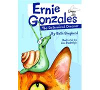 Ernie Gonzales : The Determined Dreamer